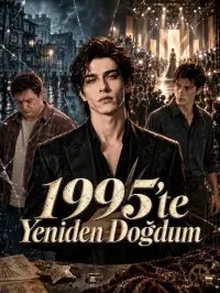 1995’te Yeniden Doğdum