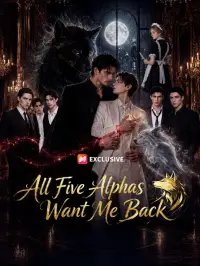 All Five Alphas Want Me Back