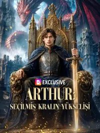 ARTHUR: SEÇİLMİŞ KRALIN YÜKSELİŞİ