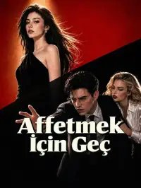 (Dublajlı) Affetmek İçin Geç