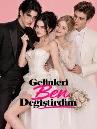 Gelinleri Ben Değiştirdim