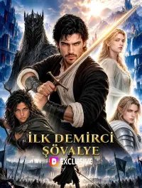İLK DEMİRCİ ŞÖVALYE(Dublajlı)