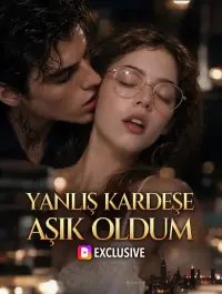 YANLIŞ KARDEŞE AŞIK OLDUM